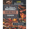 The Ultimate Masterbuilt smoker Cookbook: 500 Happy, Easy and Delicious Masterbuilt Smoker Recipes for Your Whole Family - Paperback