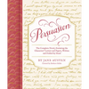 Persuasion: The Complete Novel, Featuring the Characters' Letters and Papers, Written and Folded by Hand - Hardcover