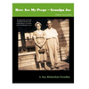 Here Are my Peeps- Grandpa Joe: The Story of the Lynch and Richardson families of the Haliwa-Saponi, as told thru their Granddaughter's Eyes - Paperback