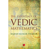 The Essentials of Vedic Mathematics - Paperback