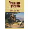 Varmints and Victims: Predator Control in the American West - Hardcover