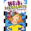 Heidi Heckelbeck and the Hair Emergency! - Paperback