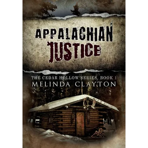 Appalachian Justice - Hardcover