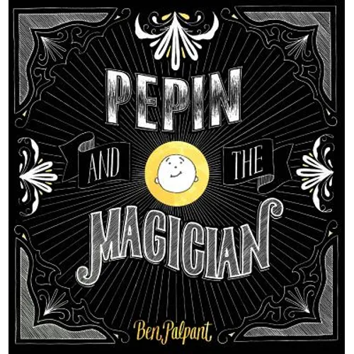 Pepin And The Magician - Hardcover