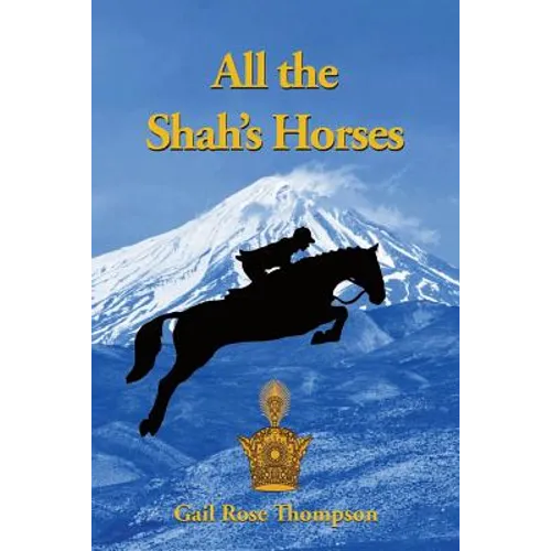All The Shah's Horses - Paperback