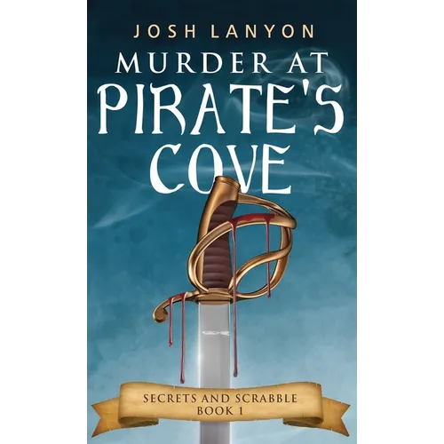 Murder at Pirate's Cove: An M/M Cozy Mystery: Secrets and Scrabble Book 1 - Paperback
