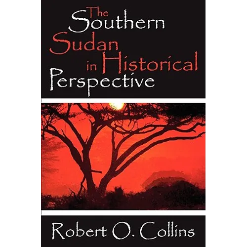 The Southern Sudan in Historical Perspective - Paperback