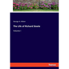 The Life of Richard Steele: Volume I - Paperback