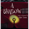 A Shadow - Hardcover