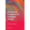 The Classical Foundations of Population Thought: From Plato to Quesnay - Hardcover