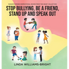 Manami Symone - Inspirational Books from the Heart Collection: Stop Bullying, Be a Friend, Stand up and Speak Out - Hardcover