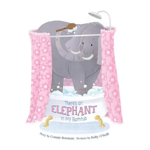 There's an Elephant in My Bathtub - Hardcover