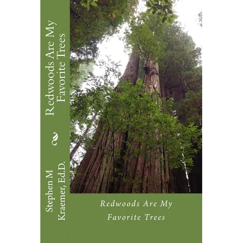Redwoods are my favorite trees - Paperback