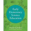 Early Elementary Science Education - Paperback
