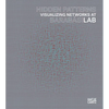 Hidden Patterns: Visualizing Networks at Barabasi Lab - Hardcover
