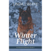 Winter Flight: K-9 Search and Rescue Book 5 - Paperback