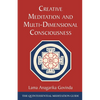 Creative Meditation and Multi-Dimensional Consciousness - Paperback
