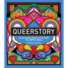 Queerstory: An Infographic History of the Fight for LGBTQ+ Rights - Hardcover