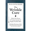 The Wrinkle Cure: Unlock the Power of Cosmeceuticals for Supple, Youthful Skin - Paperback