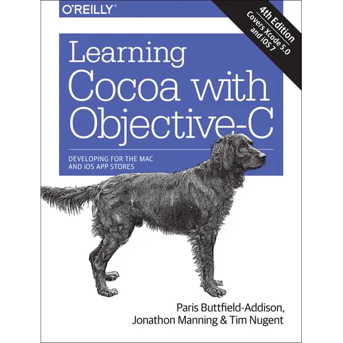 Learning Cocoa with Objective-C: Developing for the Mac and iOS App Stores - Paperback