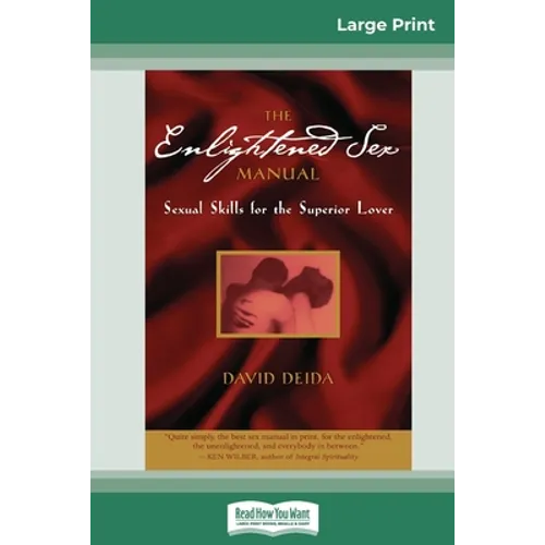 The Enlightened Sex Manual (16pt Large Print Edition) - Paperback