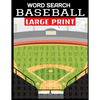 Word Search Baseball Large Print: Fun and Entertaining Word Find Puzzles All about Americas Past Time - Baseball Terms and Greatest Players - 55 Full - Paperback