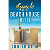 Lunch at The Beach House Hotel - Paperback