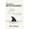 Surfing with Sharks: Madness and the Tumultuous Summer of 2020 - Hardcover