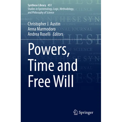Powers, Time and Free Will - Paperback