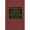 The Broadway Song Companion: An Annotated Guide to Musical Theatre Literature by Voice Type and Song Style - Hardcover