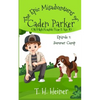 Episode 1: Summer Camp: The Epic Misadventures of Caden Parker - Paperback