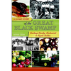A Culinary History of the Great Black Swamp: Buckeye Candy, Bratwurst & Apple Butter - Paperback