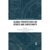 Global Perspectives on Sports and Christianity - Paperback