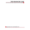 The Headache Cure: How to Uncover What's Really Causing Your Pain and Find Lasting Relief - Paperback
