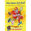 And Nobody Got Hurt!: The World's Weirdest, Wackiest True Sports Stories - Paperback