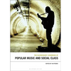 The Bloomsbury Handbook of Popular Music and Social Class - Paperback