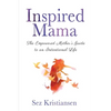 Inspired Mama: The Empowered Mother's Guide to an Intentional Life - Paperback
