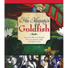 His Majestys Goldfish - Hardcover