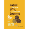 Handbook of Soil Conditioners: Substances That Enhance the Physical Properties of Soil: Substances That Enhance the Physical Properties of Soil - Paperback