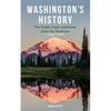 Washington's History, Revised Edition: The People, Land, and Events of the Far Northwest - Hardcover