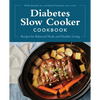 Diabetes Slow Cooker Cookbook: Recipes for Balanced Meals and Healthy Living - Paperback