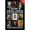 A History of Central Banking and the Enslavement of Mankind - Paperback