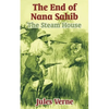 The End of Nana Sahib: The Steam House - Paperback