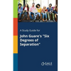 A Study Guide for John Guare's "Six Degrees of Separation" - Paperback