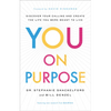 You on Purpose: Discover Your Calling and Create the Life You Were Meant to Live - Hardcover