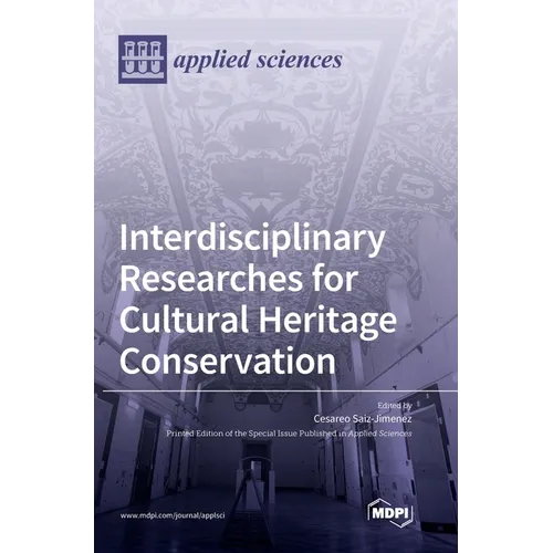 Interdisciplinary Researches for Cultural Heritage Conservation - Hardcover