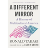 A Different Mirror: A History of Multicultural America - Paperback