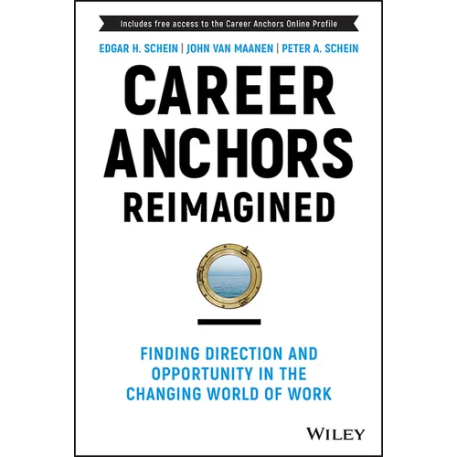 Career Anchors Reimagined: Finding Direction and Opportunity in the Changing World of Work - Hardcover