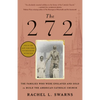 The 272: The Families Who Were Enslaved and Sold to Build the American Catholic Church - Paperback