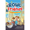 A Bowl of Friends: Friends Are Forever - Paperback